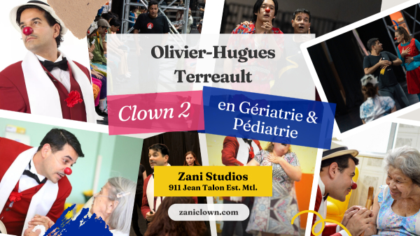 Clown 2 - Gériatrie & Pediatric Clowning with Olivier-Hugues Terreault