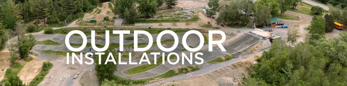 OUTDOOR INSTALLATIONS