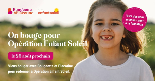 https://enfantsoleil.fundkyapp.com/fr/bougeotte-et-placotine-2025?fbclid=IwY2xjawMK7qhleHRuA2FlbQIxMABicmlkETFZWnBkSDNQYmp4dVVSN1owAR7Nz3VF36YokZJYNkIj9JA_t5JI6gCb941v6prHTzZgTjIB4FgW51NoyyZ6QA_aem_mMutDbkVXTaXIIcXUpnRiw