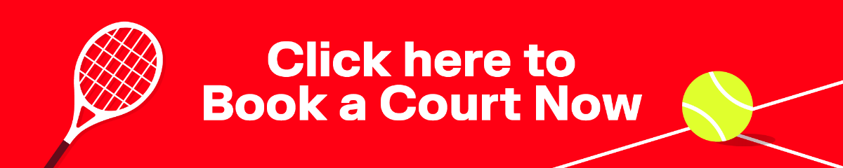 Click here to Book a Court Now