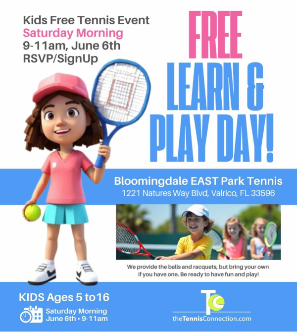 FREE Learn & Play DAY • June 6th, 2026
Tennis Connection at Bloomingdale EAST Park