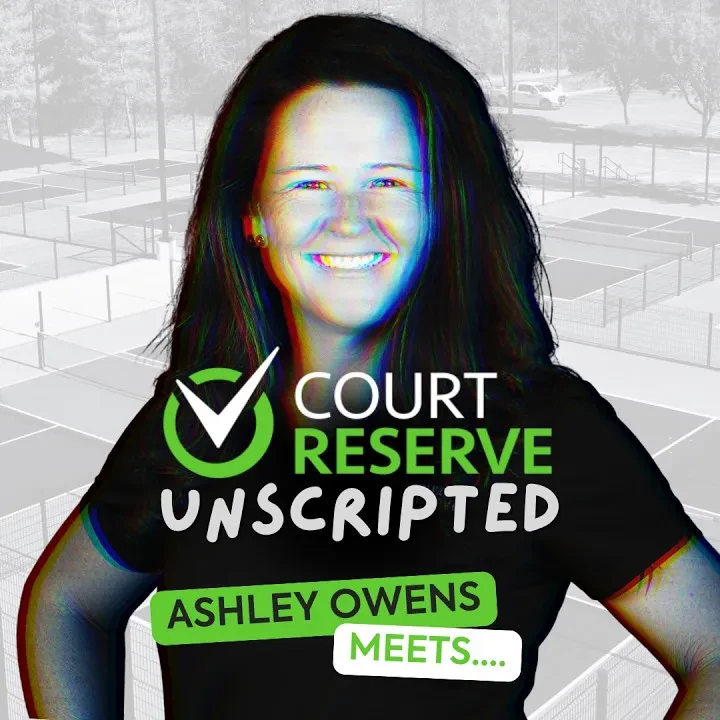 CourtReserve Unscripted