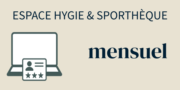 ABONNEMENT - Espace Hygie & Sporthèque - mensuel