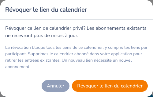 Confirmer Révoquer ce lien de calendrier privé avant que les abonnements existants cessent de recevoir des mises à jour