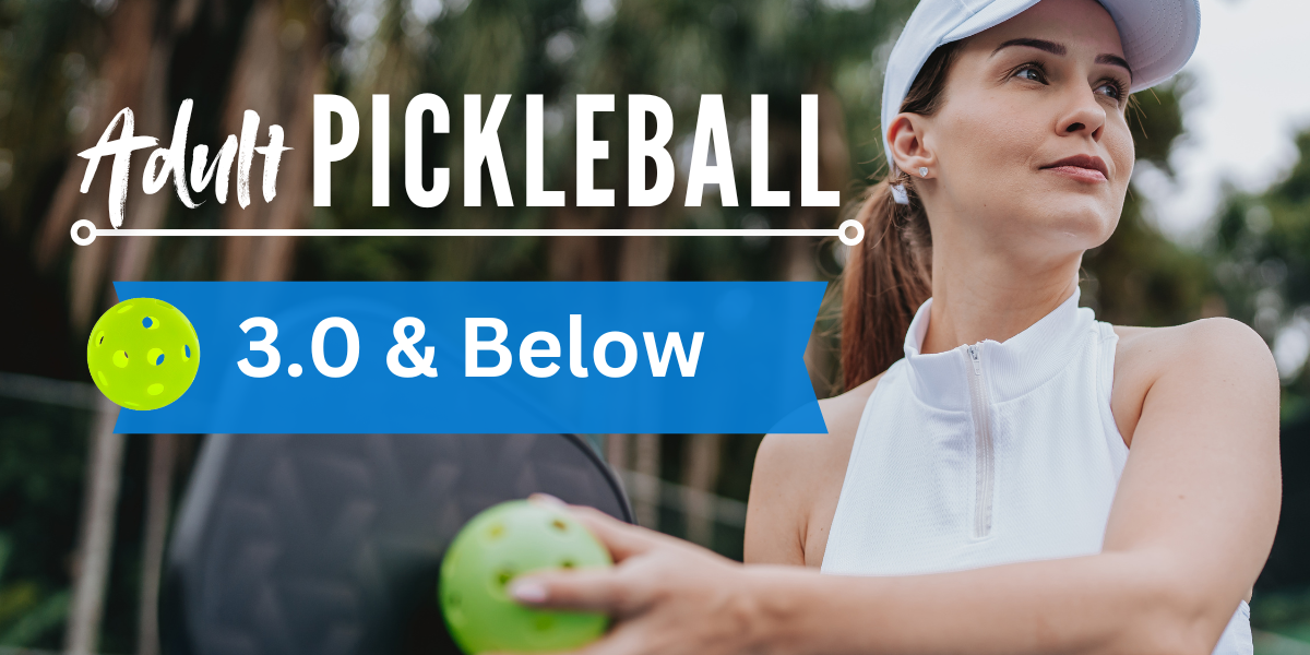 3.0 & Below Pickleball