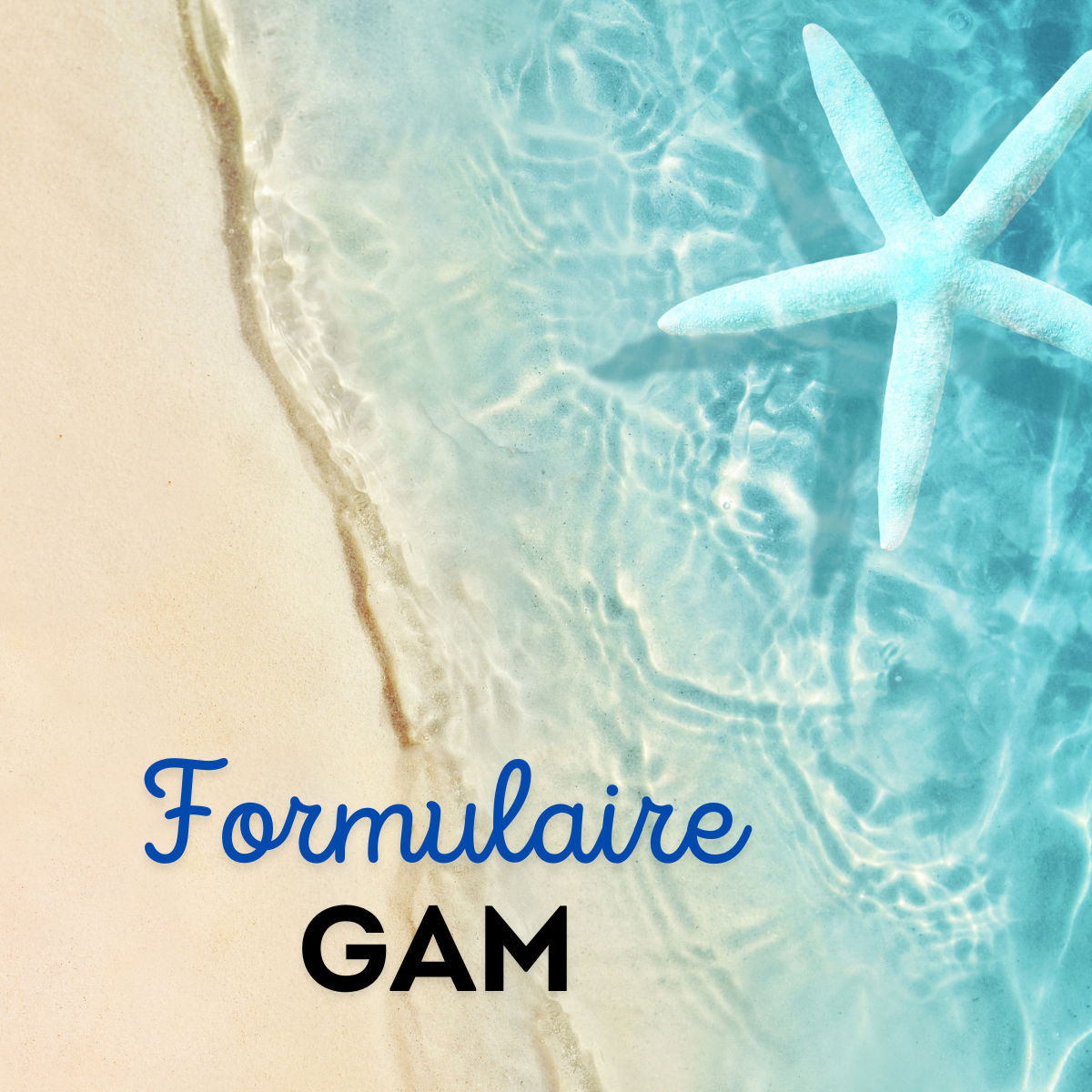 FORMULAIRE GAM