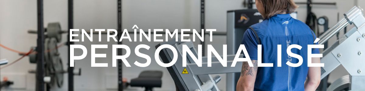 ENTRAÎNEMENT PERSONNALISÉ