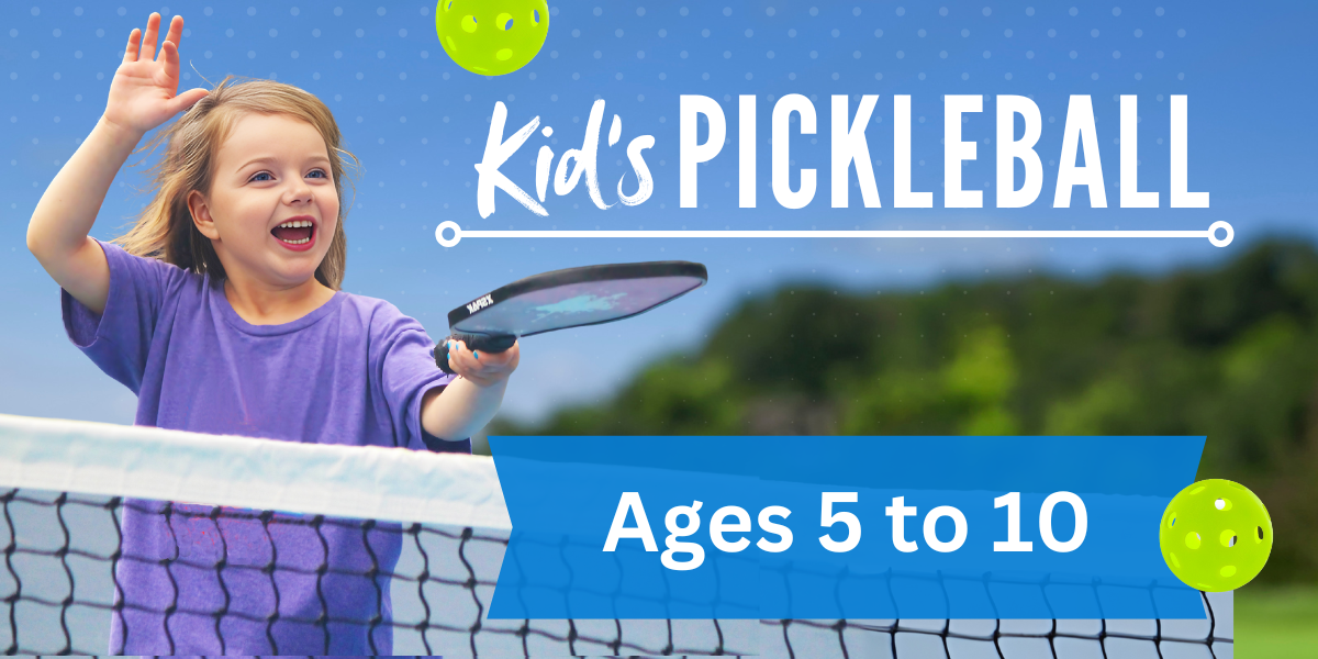 Ages 5 to 10 Pickleball Classes