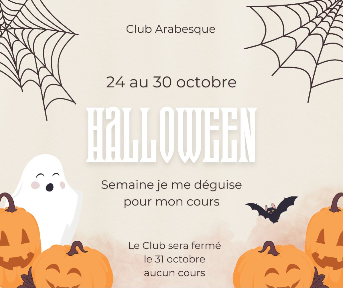 🎃 DU 24 AU 30 OCTOBRE 2025

Je me déguise pour mon cours de gymnastique
À noter que nos locaux seront fermés le31 octobre.  AUCUN COURS n'aura lieu.

Joyeux Halloween 🎃
