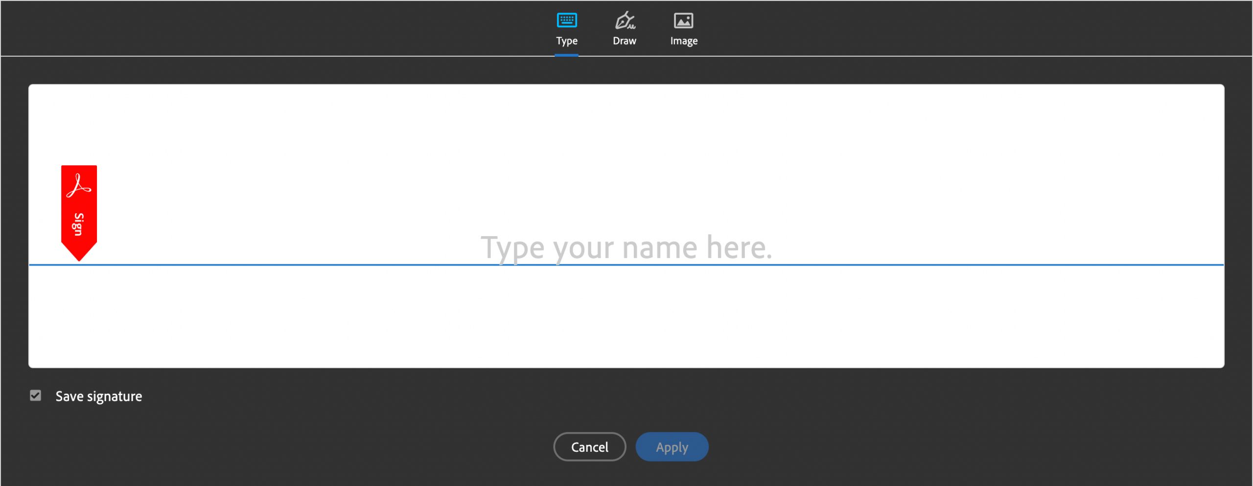 Choose to draw, type, or add an image as your signature in Adobe Acrobat Reader