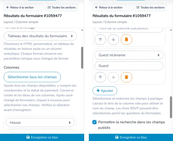 Inspecteur du créateur de site en deux positions de défilement, lues de gauche à droite. Le Format d’affichage est Tableau des résultats du formulaire. Les colonnes comprennent House et Guest nickname, avec le titre de colonne Guest. Sélectionner tous les champs, Ajouter et Enregistrer ce bloc sont visibles. Permettre la recherche dans les champs publiés est coché, avec sa note et la note de confidentialité.