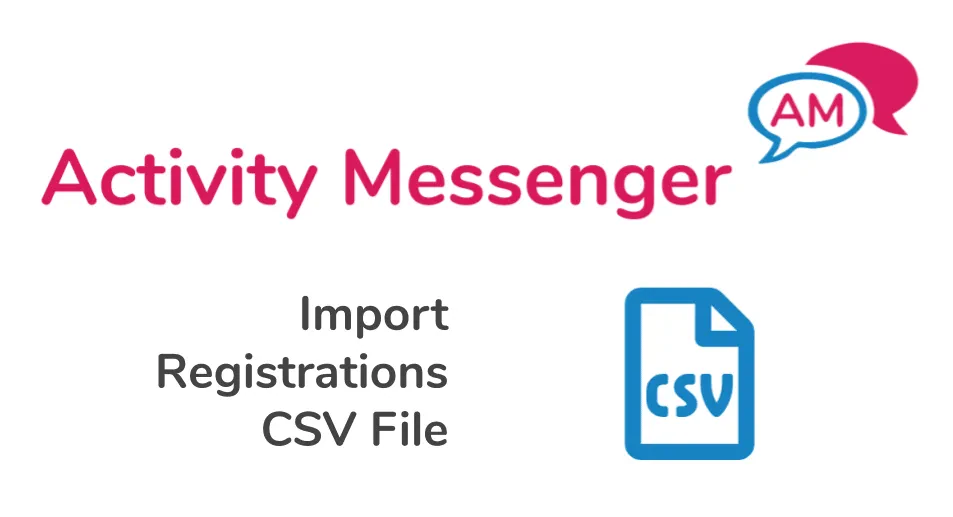 Learn how to import registrations using a CSV file