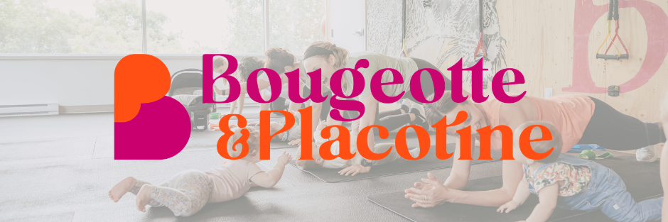 Bougeotte et Placotine Villeray-Ahuntsic